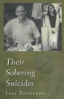 Their Sobering Suicides By Lisa Richards 9781944899882 (Paperback)