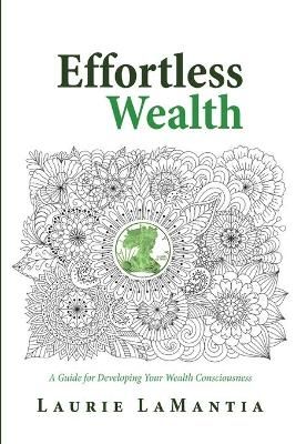 Effortless Wealth By Lamantia 9781944923037 (Paperback)
