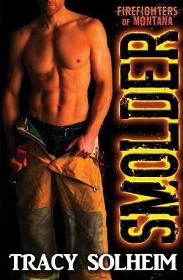 Smolder By Tracy Solheim 9781944925727 (Paperback)