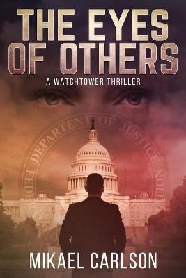 The Eyes of Others: A Watchtower Thriller By Carlson, Mikael