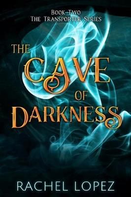 The Cave of Darkness 9781945018145 (Paperback)