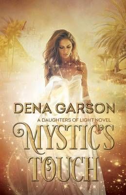 Mystic's Touch By Garson, Dena 9781945075001 (Paperback)