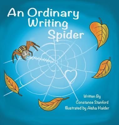 Ordinary Writing Spider By Stanford 9781945169908 (Hardback)