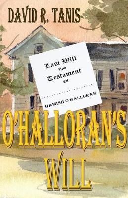 O'Halloran's Will By Tanis 9781945181313 (Paperback)