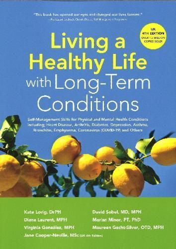 Living a Healthy Life With Long-Term Conditions By Kate Lorig