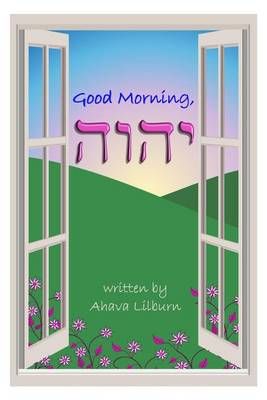 Good Morning, YHVH 9781945239915 (Paperback)