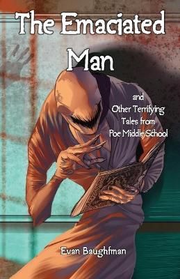 The Emaciated Man By Baughfman, Evan 9781945247859 (Paperback)