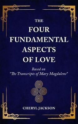 Four Fundamental Aspects of Love By Jackson 9781945252891 (Hardback)