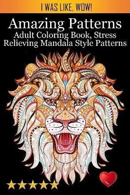 Amazing Patterns By Adult Coloring Books, , 9781945260476 (Paperback)