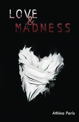 Love & Madness By Paris, Athina 9781945286551 (Paperback)