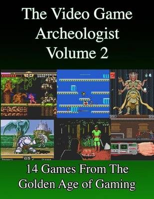 The Video Game Archeologist By Derek Slaton 9781945294037 (Paperback)