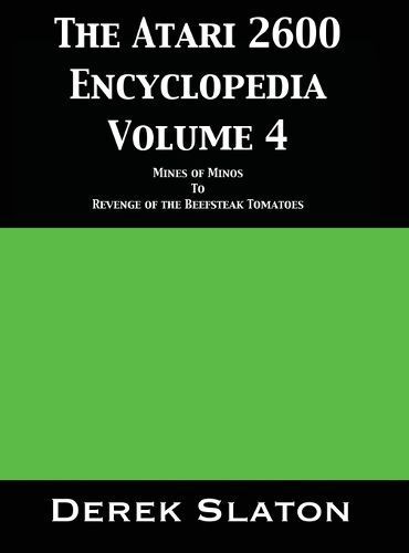 Atari 2600 Encyclopedia Volume 4 By Slaton 9781945294273 (Hardback)