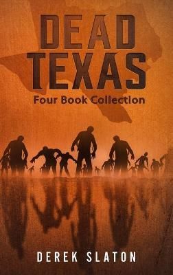 Dead Texas Four Book Collection By Derek Slaton 9781945294884