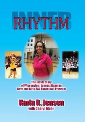 Inner Rhythm By Karla R Jensen (author), Cheryl L Mohr (contributions)