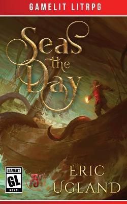 Seas the Day By Ugland 9781945346231 (Paperback)