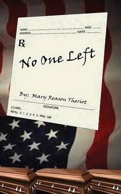 No One Left By Theriot, Mary 9781945393037 (Hardback)