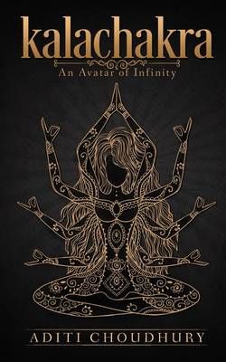 Kalachakra By Aditi Choudhury 9781945400513 (Paperback)
