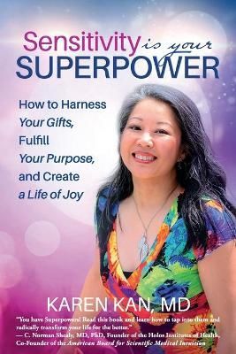 Sensitivity Is Your Superpower By Karen Kan 9781945446887 (Paperback)