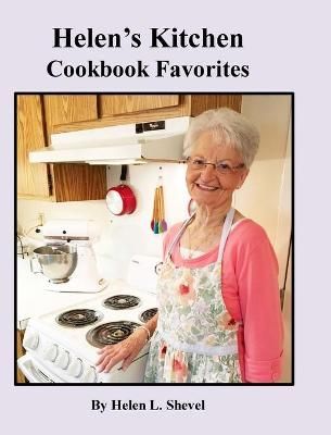Helen's Kitchen By Helen L Shevel (author), Joann a Quitmeyer (editor)
