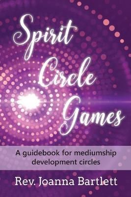 Spirit Circle Games By Joanna Bartlett 9781945489143 (Paperback)