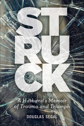Struck By Douglas Segal 9781945551383 (Paperback)