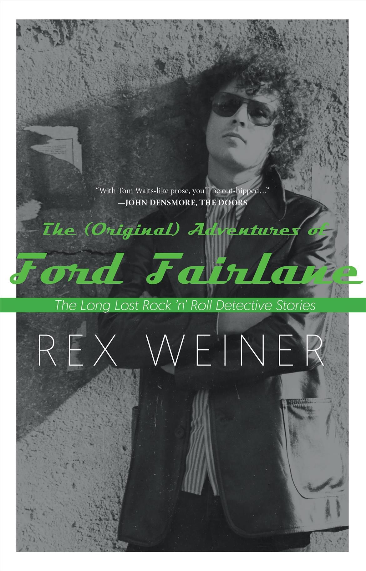 The (Original) Adventures of Ford Fairlane By Rex Weiner 9781945572807