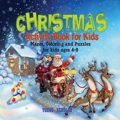 Christmas Activity Book for Kids By Young Scholar 9781945601323