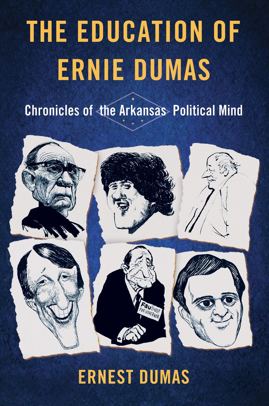 The Education of Ernie Dumas By Ernest Dumas 9781945624209 (Hardback)