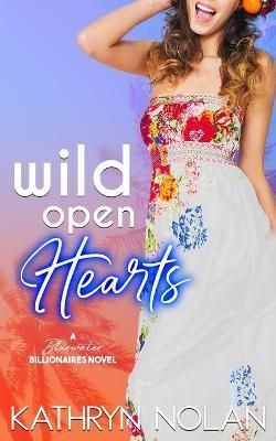 Wild Open Hearts By Nolan 9781945631535 (Paperback)
