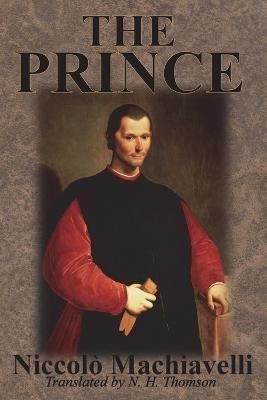 The Prince By Machiavelli, Niccolò, 9781945644535 (Paperback)