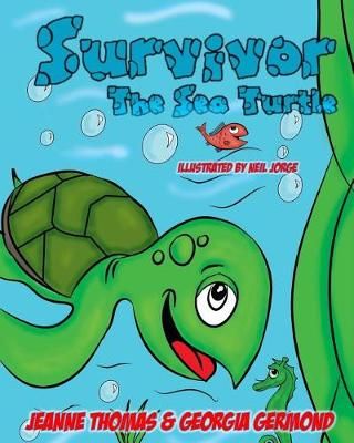 Survivor the Sea Turtle 9781945670237 (Paperback)