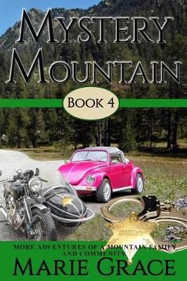 Mystery Mountain, Book Four By Marie Grace 9781945698521 (Paperback)