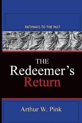 Redeemer's Return By Pink 9781945698866 (Paperback)