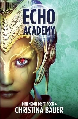 ECHO Academy By Christina Bauer 9781945723483 (Paperback)