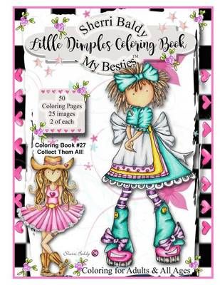 Sherri Baldy My Besties Little Dimples Coloring Book 9781945731112