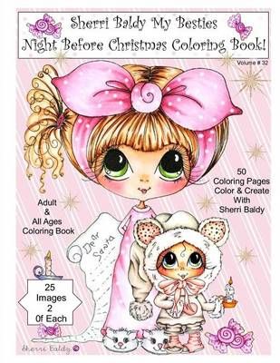 Sherri Baldy My Besties Night Before Christmas Coloring Book