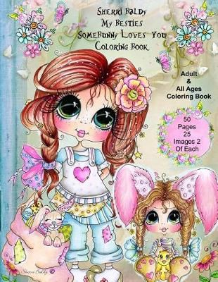 Sherri Baldy My Besties SomeBunny Loves You Coloring Book (Paperback)