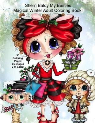 Sherri Baldy My Besties Magical Winter Coloring Book 9781945731587