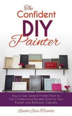 The Confident DIY Painter By Rachel Trimble 9781945733130 (Paperback)