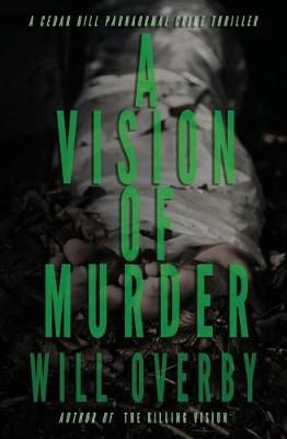 Vision of Murder By Overby 9781945776168 (Paperback)
