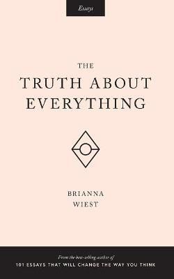 The Truth About Everything 9781945796012 (Paperback)