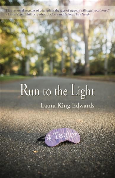 Run to the Light By Laura King Edwards 9781945805837 (Paperback)