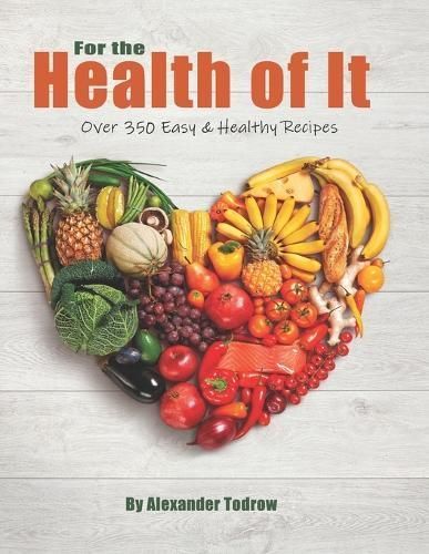 For the Health of It By Alex Todrow 9781945812989 (Book)