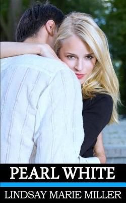 Pearl White By Lindsay Marie Miller 9781945911071 (Paperback)