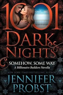 Somehow, Some Way By Jennifer Probst 9781945920356 (Paperback)