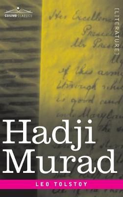 Hadji Murad By Leo Nikolayevich Tolstoy 9781945934582 (Hardback)