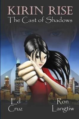 Kirin Rise The Cast of Shadows 9781946003003 (Paperback)