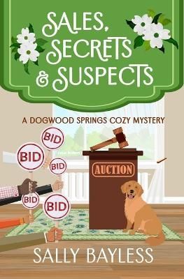 Sales, Secrets & Suspects By Bayless 9781946034243 (Paperback)