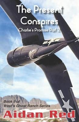 Charlie's Promise Part 2, West's Ghost Ranch Series 9781946039491