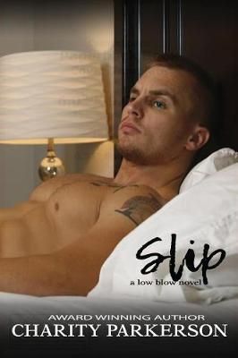 Slip By Charity Parkerson 9781946099075 (Paperback)